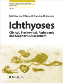 Ichthyoses : Clinical, Biochemical, Pathogenic and Diagnostic Assessment.