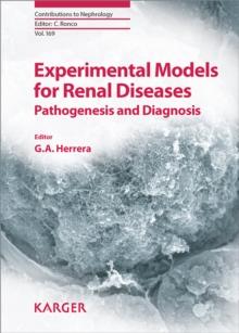 Experimental Models for Renal Diseases : Pathogenesis and Diagnosis.