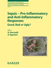 Sepsis - Pro-Inflammatory and Anti-Inflammatory Responses : Good, Bad or Ugly?.