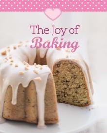 The Joy of Baking : Our 100 top recipes presented in one cookbook