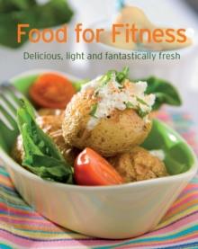 Food for Fitness : Our 100 top recipes presented in one cookbook