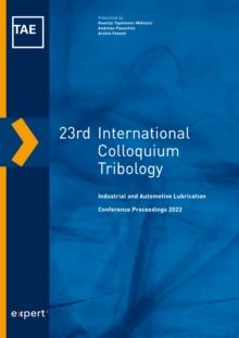 23rd International Colloquium Tribology : Industrial and Automotive Lubrication