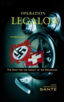 Operation Legalon : The Hunt for the Legacy of the Holocaust