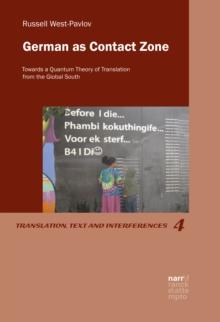 German as Contact Zone : Towards a Quantum Theory of Translation from the Global South