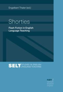 Shorties : Flash Fiction in English Language Teaching