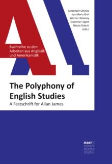 The Polyphony of English Studies : A  Festschrift for Allan James