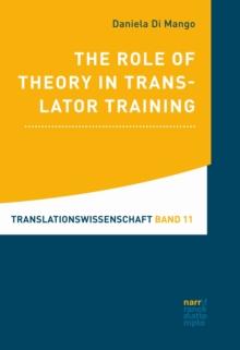 The Role of Theory in Translator Training