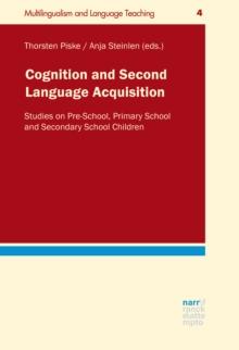 Cognition and Second Language Acquisition : Studies on pre-school, primary school and secondary school children