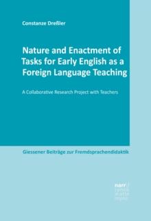 Nature and Enactment of Tasks for Early English as a Foreign Language Teaching : A Collaborative Research Project with Teachers