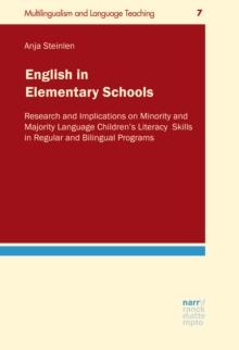 English in Elementary Schools : Research and Implications on Minority and Majority Language Children's Reading and Writing Skills in Regular and Bilingual Programs