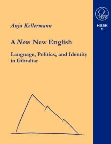 A New New English Language, Politics and Identity in Gibraltar