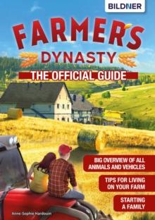 Farmer's Dynasty : The Official Guide