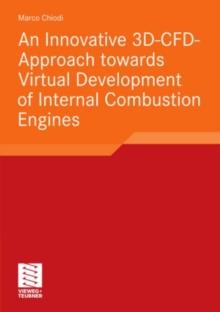 An Innovative 3D-CFD-Approach towards Virtual Development of Internal Combustion Engines