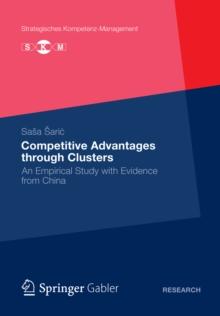 Competitive Advantages through Clusters : An Empirical Study with Evidence from China