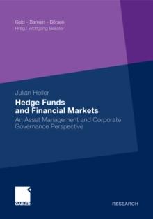 Hedge Funds and Financial Markets : An Asset Management and Corporate Governance Perspective