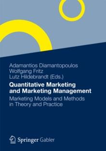 Quantitative Marketing and Marketing Management : Marketing Models and Methods in Theory and Practice