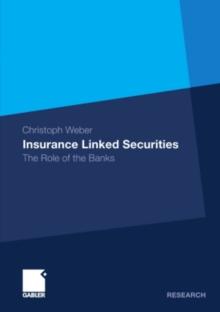 Insurance Linked Securities : The Role of the Banks