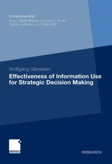 Effectiveness of Information Use for Strategic Decision Making