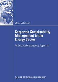 Corporate Sustainability Management in the Energy Sector : An Empirical Contigency Approach