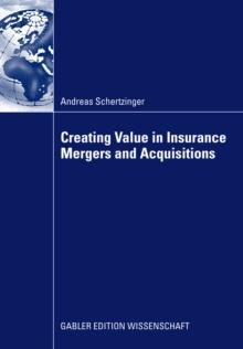 Creating Value in Insurance Mergers and Acquisitions