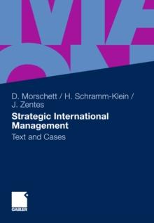 Strategic International Management : Text and Cases