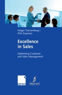 Excellence in Sales : Optimising Customer and Sales Management