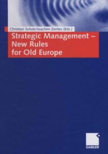 Strategic Management - New Rules for Old Europe