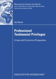 Professional Testimonial Privileges : A Law and Economics Perspective