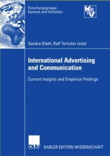 International Advertising and Communication : Current Insights and Empirical Findings