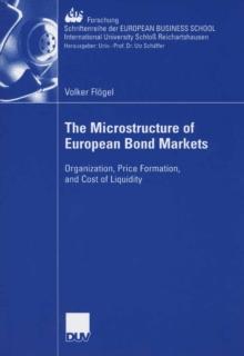 The Microstructure of European Bond Markets : Organization, Price Formation, and Cost of Liquidity