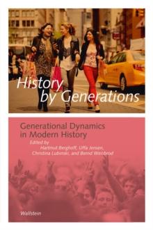 History by Generations : Generational Dynamics in Modern History