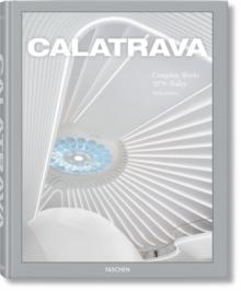 Calatrava. Complete Works 1979Today