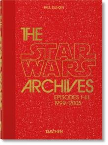 The Star Wars Archives. 1999-2005. 40th Ed.