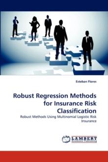 Robust Regression Methods for Insurance Risk Classification