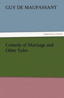 Comedy of Marriage and Other Tales