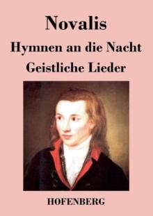 Hymnen an Die Nacht / Geistliche Lieder