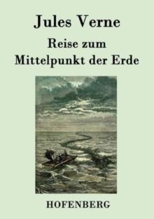 Reise Zum Mittelpunkt Der Erde