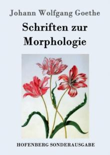 Schriften Zur Morphologie