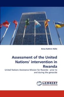 Assessment of the United Nations' Intervention in Rwanda