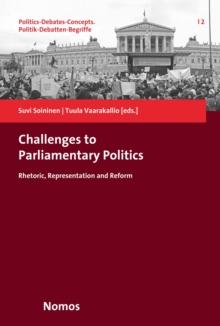 Challenges to Parliamentary Politics : Rhetoric, Representation and Reform