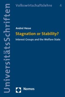 Stagnation or Stability? : Interest Groups and the Welfare State