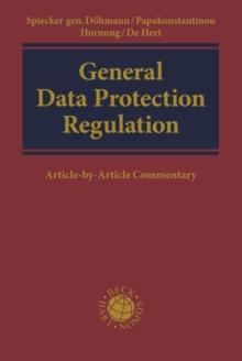 General Data Protection Regulation : Article-by-Article Commentary