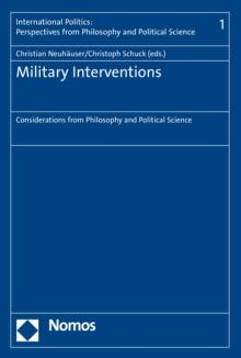 Military Interventions : Considerations from Philosophy and Political Science