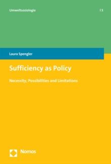 Sufficiency as Policy : Necessity, Possibilities and Limitations