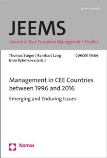 Management in CEE Countries between 1996 and 2016 : Emerging and Enduring Issues; Journal of East European Management Studies (JEEMS) ISSN 0949-6181 - Special Issue