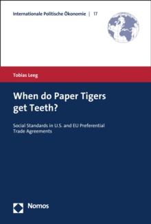 When do Paper Tigers get Teeth? : Social Standards in U.S. and EU Preferential Trade Agreements