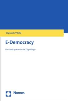 E-Democracy : On Participation in the Digital Age