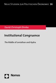 Institutional Congruence : The Riddle of Leviathan and Hydra