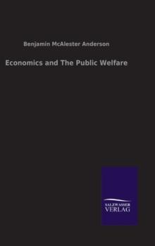 Economics and The Public Welfare