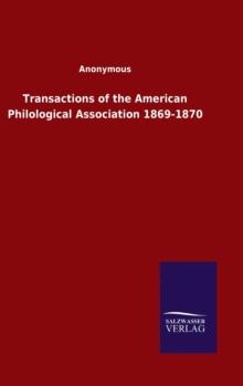 Transactions of the American Philological Association 1869-1870